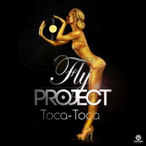  Fly Project - Toca Toca (2014) 