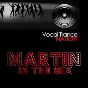  Martin in the Mix - Vocal Trance Nation 068 (2014-02-17) 