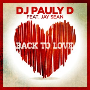  Dj Pauly D Feat. Jay Sean - Back To Love (2014) 