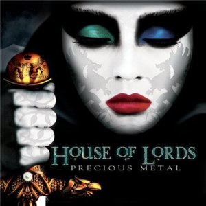  House Of Lords - Precious Metal (2014) 
