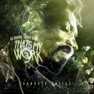  Snoop Dogg - That's My Work 3 (2014) 