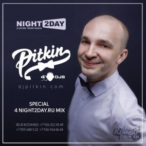  DJ PitkiN - Night2Day Mix '14 (Night2Day Exclusive) (27/02/2014) 