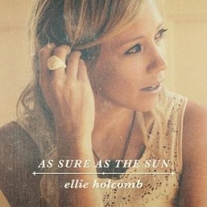  Ellie Holcomb - As Sure as the Sun (2014) 