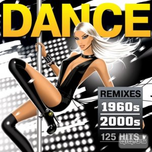  Dance Remixes 1970s - 2000s (2015) 