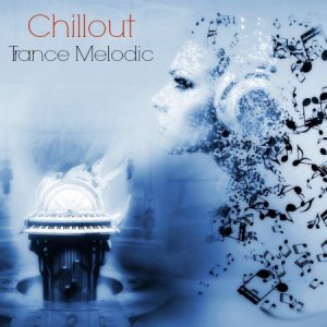  Chillout Trance Melodic (2015) 