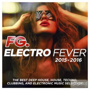  Electro Fever 2015 - 2016 (2015) 