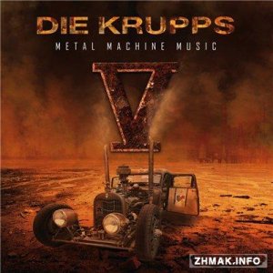  Die Krupps - V. Metal Machine Music (2015) Lossless 