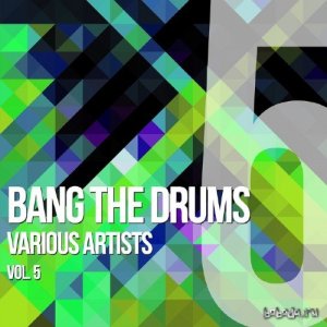  Bang The Drums Vol 5 (2015) 