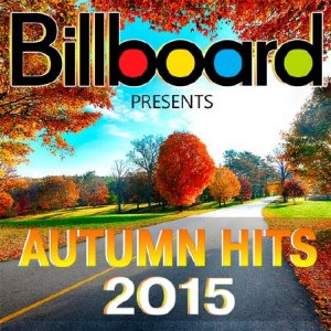  Billboard Presents - Autumn Hits (2015) 