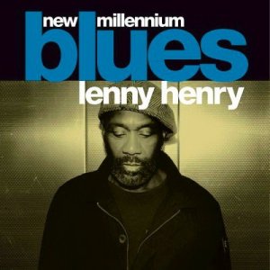  Lenny Henry - New Millennium Blues (2015) 