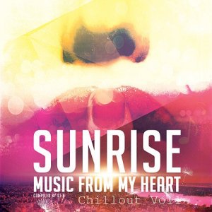  DJ B - Sunrise, Music From My Heart Vol 1 (2015) 
