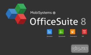  OfficeSuite 8 Pro + Premium v8.4.4317 [Rus/Android] 