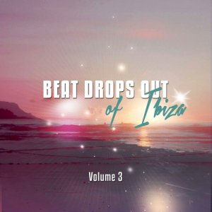  Beat Drops Out Of Ibiza Vol 3 (2015) 