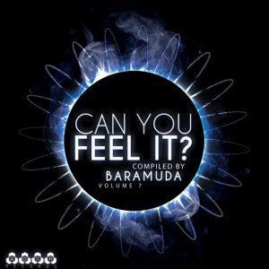  Can You Feel it?, Vol. 7 (Compiled By Baramuda) (2016) 
