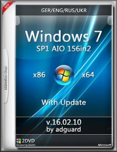  Windows 7 SP1 Update AIO 156in2 by adguard x86-x64 v.16.02.10 (Ger/Eng/Rus/Ukr/2016) 