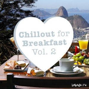  Chillout for Breakfast, Vol. 2 (2016) 