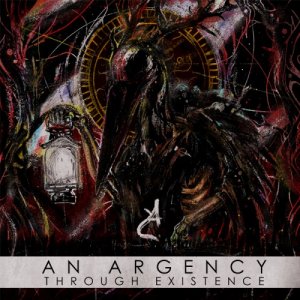  An Argency - Through Existence (2016) 