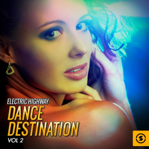  Electric Highway: Dance Destination, Vol. 2 (2016) 