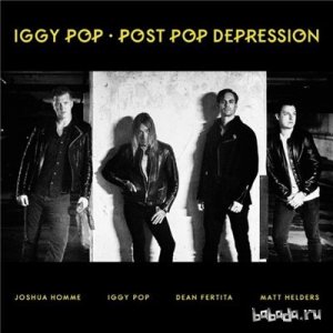  Iggy Pop - Post Pop Depression (2016) 