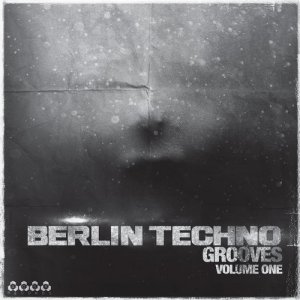  Berlin Techno Grooves, Vol. 1 (2016) 