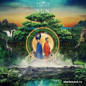 Empire Of The Sun - Two Vines (Deluxe Edition) (2016)