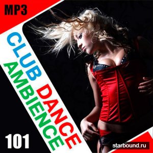 Club Dance Ambience Vol.101 (2017)