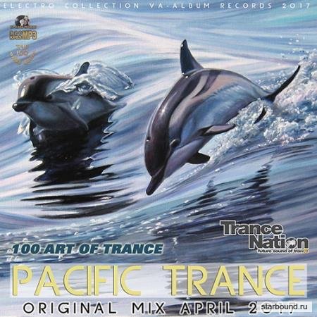 Pacific Trance: 100 Art Of Trance (2017)