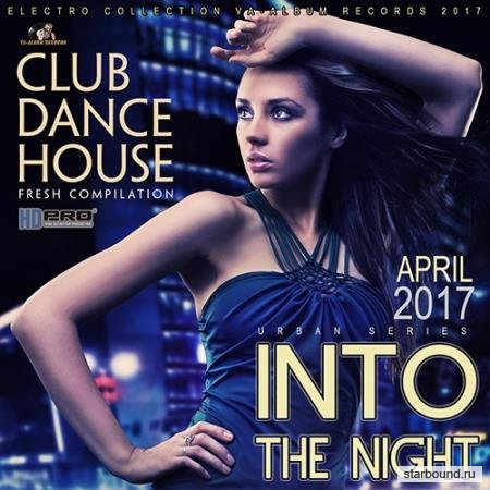 Into The Night: Club Party (2017)