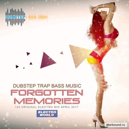 Forgotten Memories: Dubstep Trap Bass (2017)