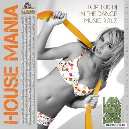 House Mania:Top 100 DJ (2017)
