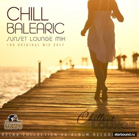 Chill Balearic: Sunset Lounge Mix (2017)