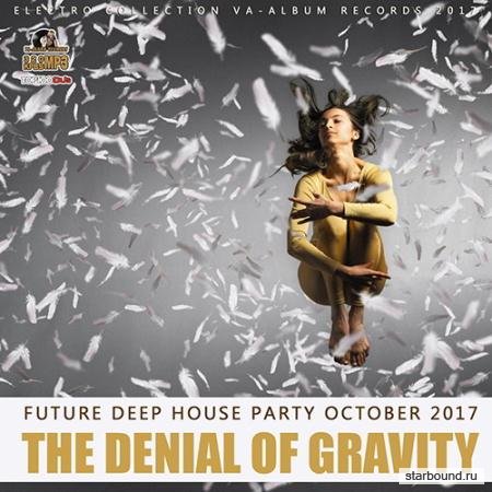 The Denial Of Gravity (2017)