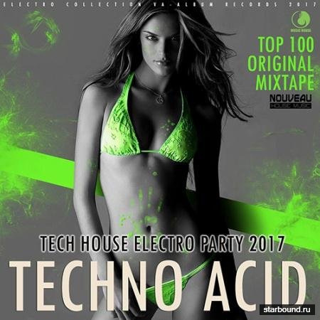 Techno Acid: Tech House Electro Party (2017)