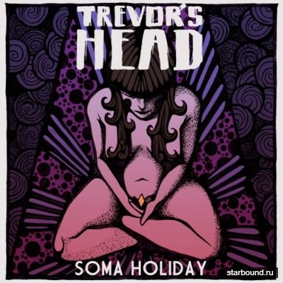 Trevor's Head - Soma Holiday  (2018)