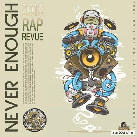 Never Enough: Rap Revue (2018)