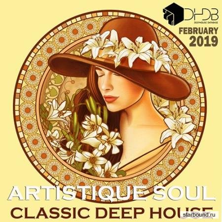 Artistique Soul: Classic Deep House (2019)